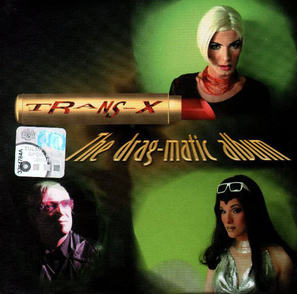 Trans X Drag Matic Album