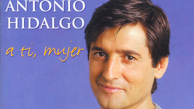 ‘A ti, mujer’ de Antonio Hidalgo, un disco para señoras